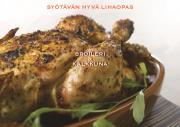 Syötävän hyvä lihaopas BROILERI ja KALKKUNA